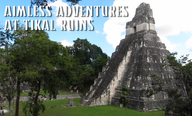 A Tour of the Mayan Ruins of Tikal